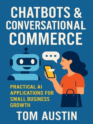 cover image of Chatbots & Conversational Commerce